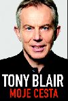 TONY BLAIR MOJE CESTA - Tony Blair