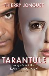TARANTULE - Jonquet Thierry