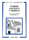 Pozemn stavitelstv v kresbch pro 1. a 4. ronk SP stavebnch - Jan Novotn; Jozef Michlek