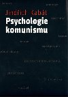 PSYCHOLOGIE KOMUNISMU - Jindich Kabt