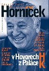 Miroslav Hornek v Hovorech H z Palce K - Zdenk Tulis; Miroslav Hornek