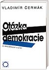 OTZKA DEMOKRACIE 3. - Vladimr ermk