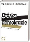 OTZKA DEMOKRACIE 4. - Vladimr ermk