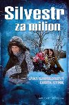 SILVESTR ZA MILION - Jana Kawuloková; Luděk Stínil