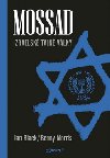 Mossad - Izraelské tajné války - Ian Black; Benny Morris