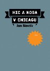 HIC A KOSA V CHICAGU - Jan Novák