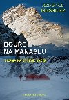 Boue na Manaslu - Drama na steše svta - Reinhold Messner