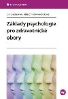 Zklady psychologie pro zdravotnick obory - Eva Zacharov; Jitka imkov-kov