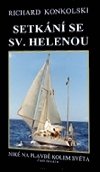 Setkn se Sv. Helenou - Nik na plavb kolem svta - Richard Konkolski