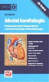 Akutn kardiologie do kapsy - Jan Vojek