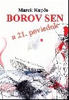 BOROV SEN A 21. POVIEDOK - Marek Kupo; Milka Zimkov