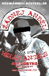 Žádnej anděl - Moje tajná mise mezi Hells Angels - Jay Dobyns; Nils Johnson-Shelton