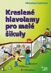 KRESLEN HLAVOLAMY PRO MAL IKULY - Miroslava Kubiov