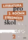 Literatura pro 2. ročník SŠ - pracovní sešit (zkrácená verze) - M. Kulhavá