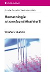 HEMATOLOGIE A TRANSFUZN LKASTV II - Miroslav Penka; Eva Tesaov