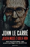 JEDEN MUSÍ Z KOLA VEN - John Le Carré