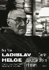 Ladislav Helge Cesta za občanským filmem - Petr Bilík