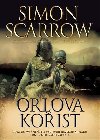 ORLOVA KOŘIST - Simon Scarrow