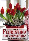 Floristika pro zatenky - Klra Konkov