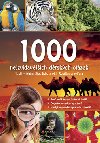 1000 nejzvídavjších dtských otázek - 1. díl - Naše tlo, Jídlo a pití, Rostliny a zvíata - Kolektiv