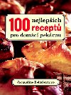 100 nejlepších receptů pro domácí pekárnu - Jacqueline Bellafontaine