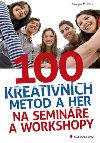 100 kreativnch metod a her na semine a workshopy - Zamyat M. Klein