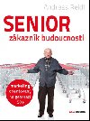 Senior - zkaznk budoucnosti - Andreas Reidl; Alice Vaourkov