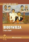 Biosyntza - Vbor z text - David Boadella; Jacqueline A. Carletonov; Esther Frankelov