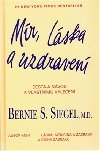 Mr, lska a uzdraven - Bernie S. Siegel