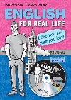 ENGLISH FOR REAL LIFE + CD - Iva Dostálová; Stephen Douglas