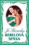 Rebelova spsa - Jo Beverley