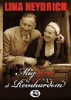 MŮJ ŽIVOT S REINHARDEM - Lina Heydrich