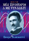 Mj ivotopis a moje vynlezy - Nikola Tesla