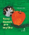 NOV DOMEK PRO MYKU - Petr Horek