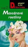 Masorav rostliny - Eva Karkov