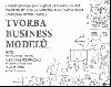Tvorba business model - Alexander Osterwalder; Yves Pigneur