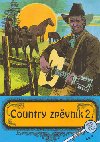 Country zpěvník 2. - Kolektiv autorů