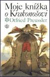 MOJE KNÍŽKA O KRAKONOŠOVI - Otfried Preussler