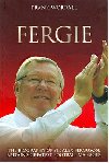 Fergie - Biografie fotbalového manažera Sira Alexe Fergusona - Frank Worrall