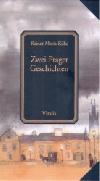 ZWEI PRAGER GESCHICHTEN - Rainer Maria Rilke; Karel Hruka