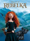 Rebelka - Filmový příběh (72 stran) - Walt Disney