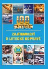 100 NEJVTCH ZAJMAVOST O LETECK DOPRAV - Jan Tma