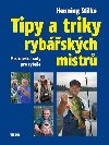 Tipy a triky rybskch mistr - Henning Stilke