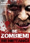 Se zombiemi se netan - Tom Dosoudil