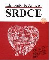 SRDCE - Edmondo de Amicis; Martin Kellenberger