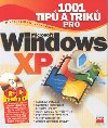 1001 TIP A TRIK PRO MICROSOFT WINDOWS XP + CD - Michal Politzer; Jakub Pecha