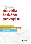 Školní pravidla českého pravopisu - Marie Sochrová