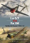 La-5/7 vs Fw 190 Vchodn fronta 1942-45 - Dimitrij Chazanov; Aleksandr Medve