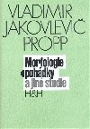 MORFOLOGIE POHDKY A JIN STUDIE - Propp Jakovlevi Vladimr