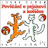 Povídání o pejskovi a kočičce - CD - Josef Čapek; Karel Hoger